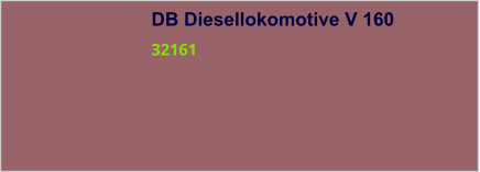 DB Diesellokomotive V 160 32161