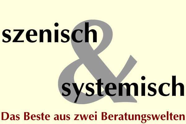 Fort- und Weiterbildungsprogramm Szenisch & Systemisch: Psychotherapie und Beratung auf der Basis von Psychodrama und Systemtheorie / systemischer Familientherapie