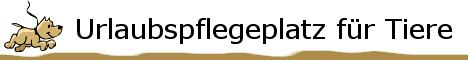 Urlaubpflegepl�tze f�r Tiere