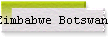 Zimbabwe Botswana